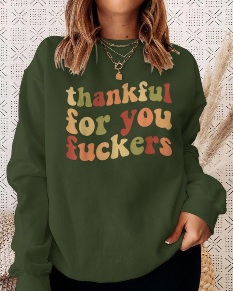 Funny Thanksgiving Sweatshirt – “Thankful For You Fuckers” Friendsgiving Fall Graphic Pullover