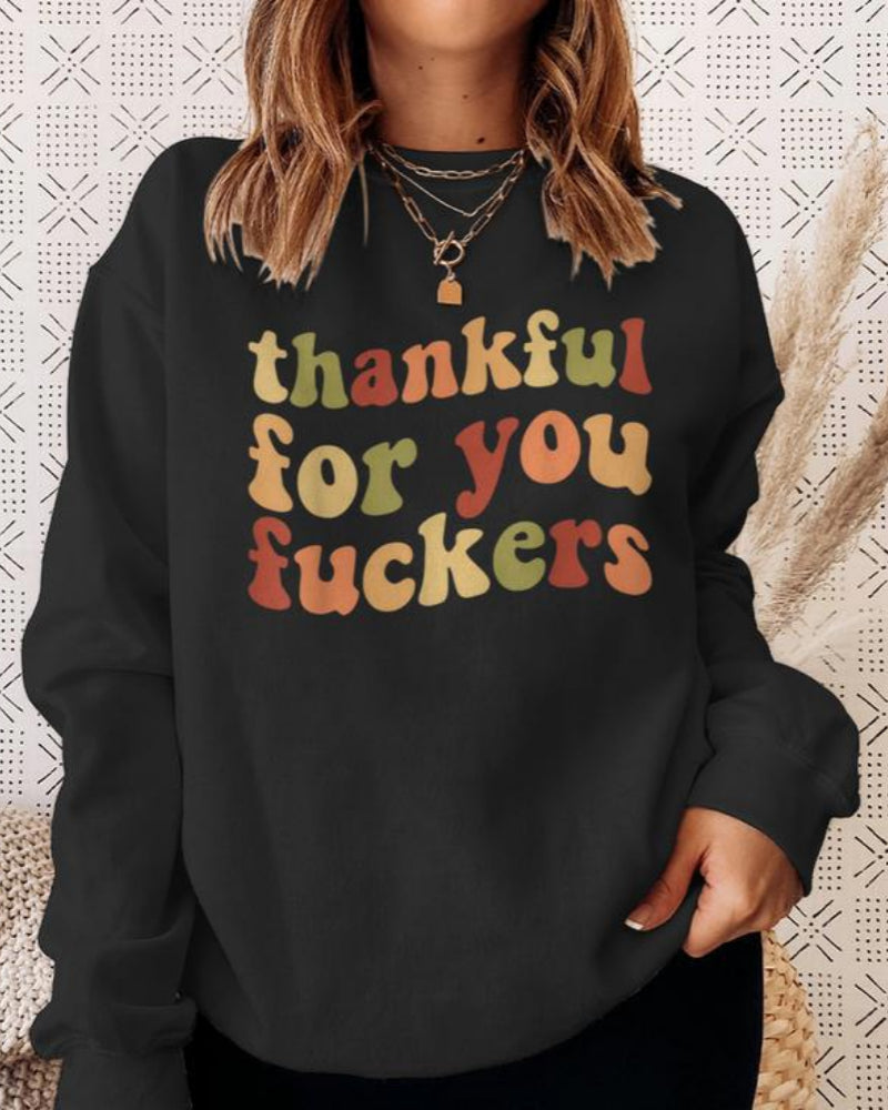 Funny Thanksgiving Sweatshirt – “Thankful For You Fuckers” Friendsgiving Fall Graphic Pullover