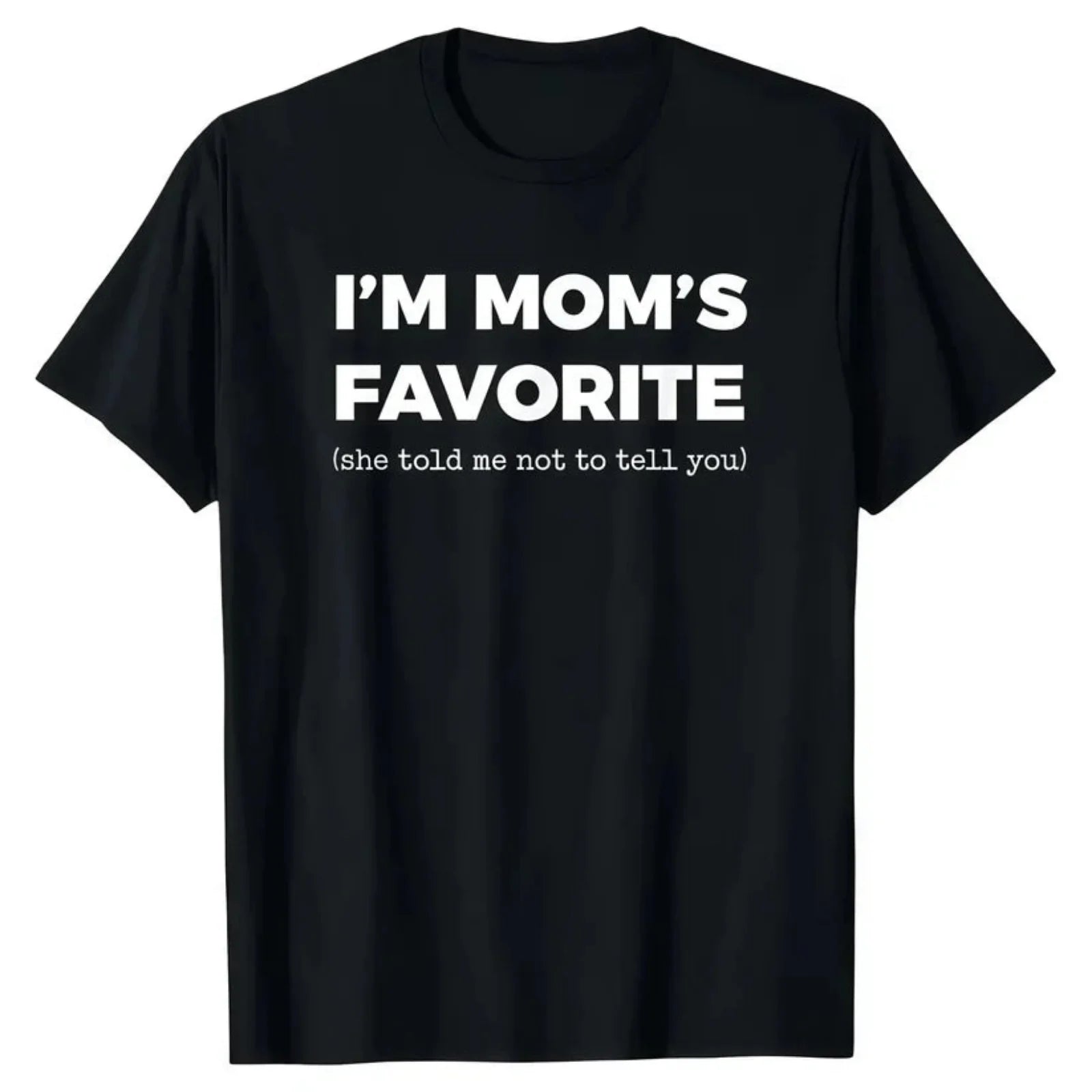 Funny “I’m Mom’s Favorite” T-Shirt – Cotton Graphic Tee