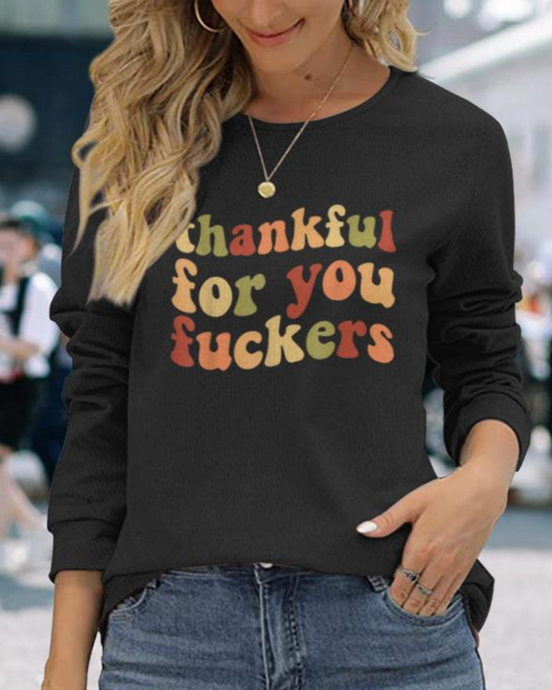 Funny Thanksgiving Sweatshirt – “Thankful For You Fuckers” Friendsgiving Fall Graphic Pullover