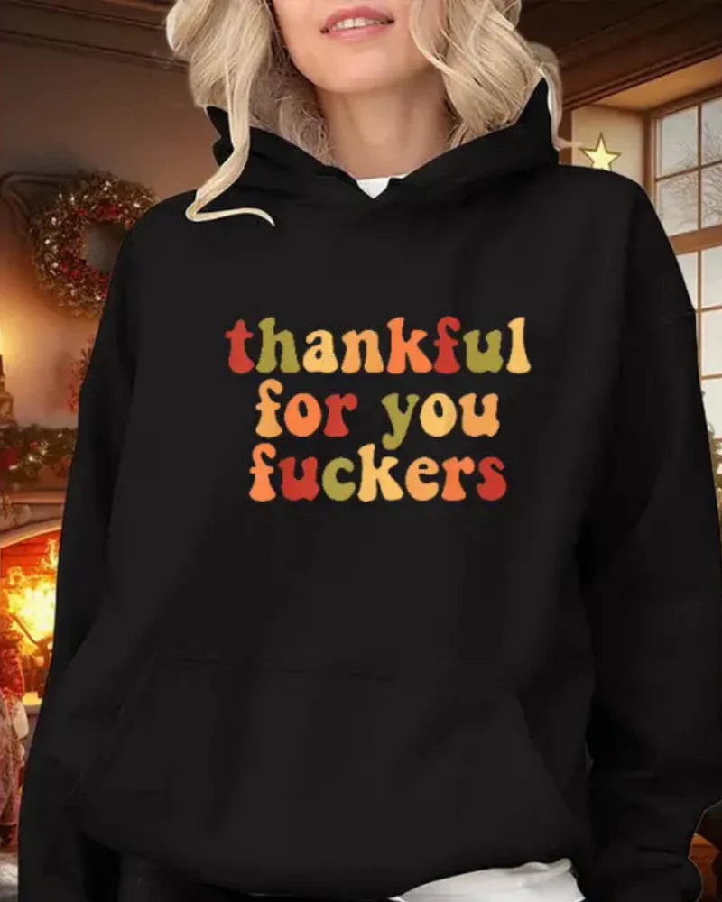 Funny Thanksgiving Sweatshirt – “Thankful For You Fuckers” Friendsgiving Fall Graphic Pullover